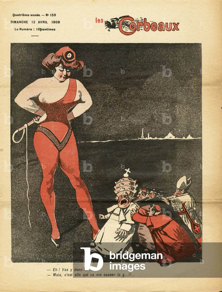 Cover of “” Les Crobeaux (Paris)”, number 159, Satirique en Couleurs, 1908_4_12: Cover drawing - Anticlericalism - Separation of the Church and the State, Combative Eg, Failure of the Church, A dominant Marianne - Marianne, Pius X, Cardinals, Cures, Eveques, Popes