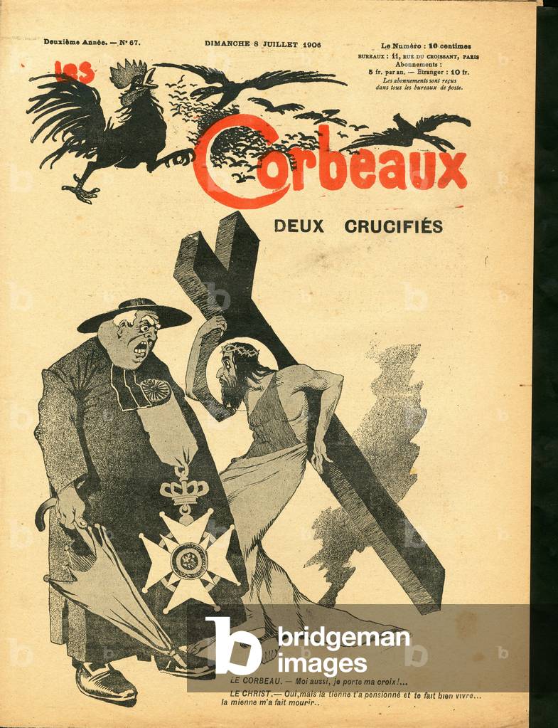 Cover of “” Les Corbeaux (Paris)”, number 67, Satirique en N & B, 1906_7_8: Two Crucifies - Anticlericalism, Medaille - Jesus Contemporary, Eg anti Gospel, Orgueuil, Crucifiction - Jesus, Cures, Divinites