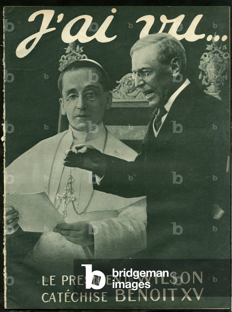 I Have Seen, 15/01/19 - War of 14 -18, America USA, Religion Faith - Benoit XV, Wilson Woodrow (1856-1924)