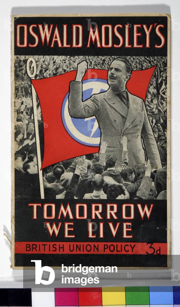 Cover of 'Oswald Mosley's Tomorrow We Live', c.1937 (colour litho)
