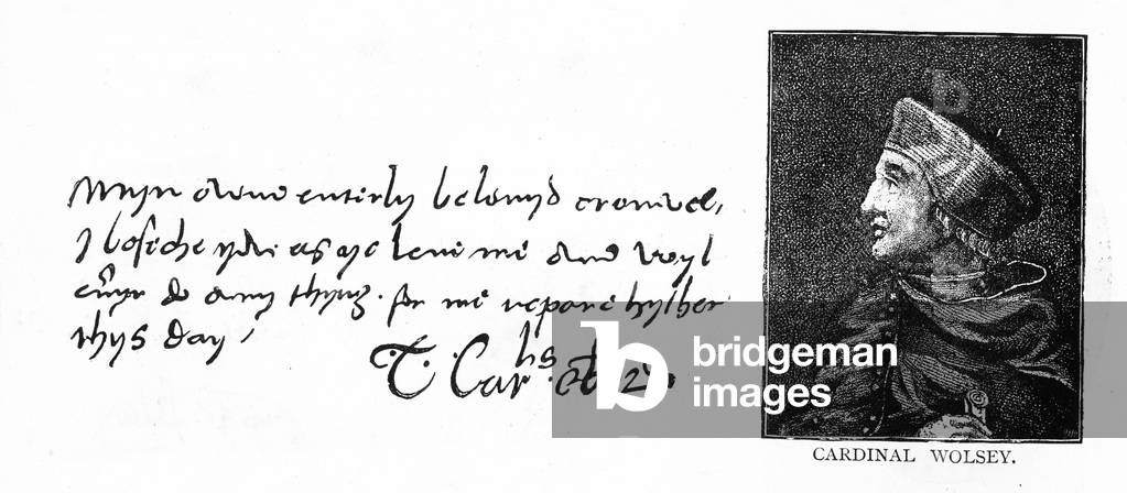 Handwriting and signature of Cardinal Wolsey from a letter to Thomas Cromwell, 1529 (pen & ink on paper)