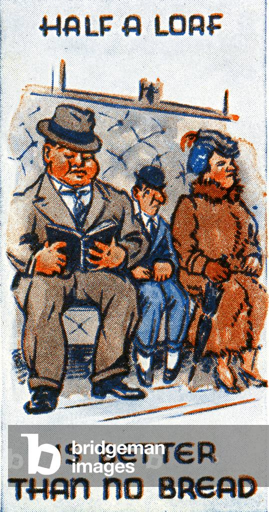 Half a Loaf Is Better Than No Bread, 1938 (colour litho);