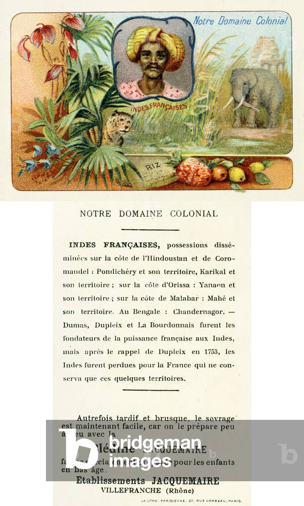 French India, front and verso from a series of cards depicting the Colonial Domain of France and advertising Blédine health products and diet supplements for children, c. 1910 (colour litho)
