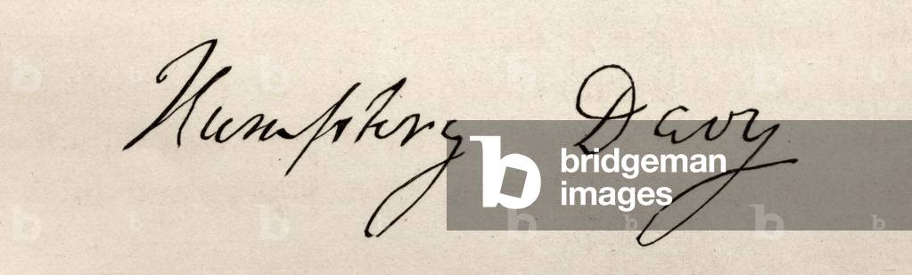 Signature of Sir Humphrey Davy, 1778-1829. English chemist and inventor. Inventor of the Davy lamp. President of the royal Society