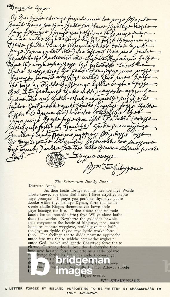 Afer a letter forged by Ireland, purporting to be written by Shakespeare to Anne Hathaway, from A Life of William Shakespeare, pub. 1908