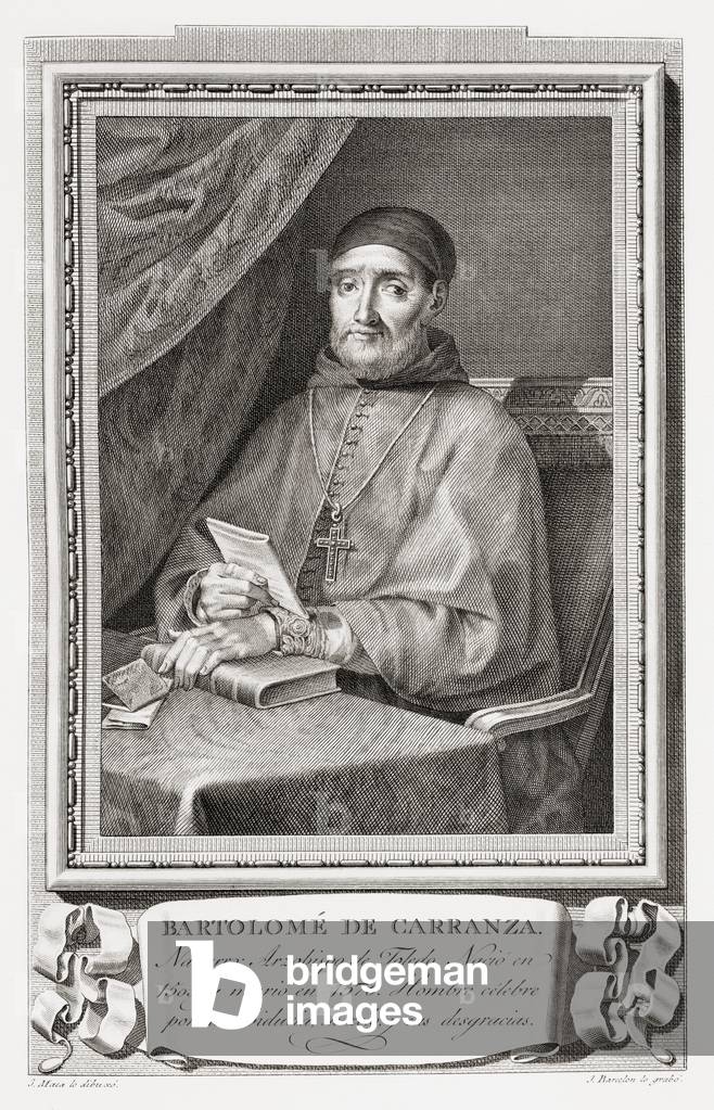 Bartolomé Carranza, sometimes called de Miranda or de Carranza y Miranda, after an etching in Retratos de Los Españoles Ilustres, Madrid, Spain, pub. 1791