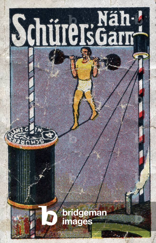 An athlete who walks in balance on a thread carries weight on his shoulder. The posts that support the thread on which it moves, carry coils of sewing thread - Illustrated vignette, claim for Schurer, sewing thread, Germany, early 20th century