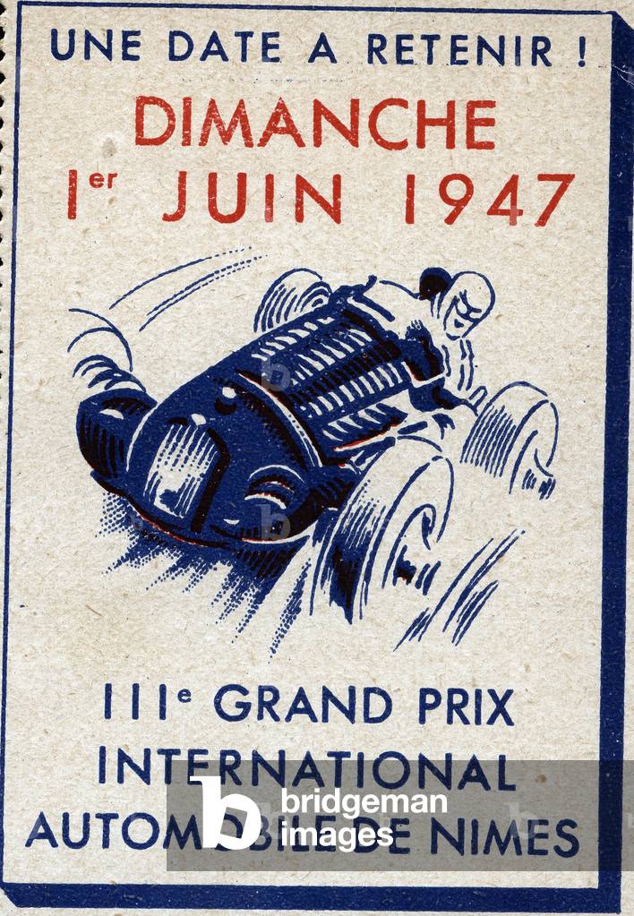 A date to remember, a driver in his car in the middle of the race - Vignette illustree, claims for the 3rd Grand Prix International Automobile de Nimes (France), 1947