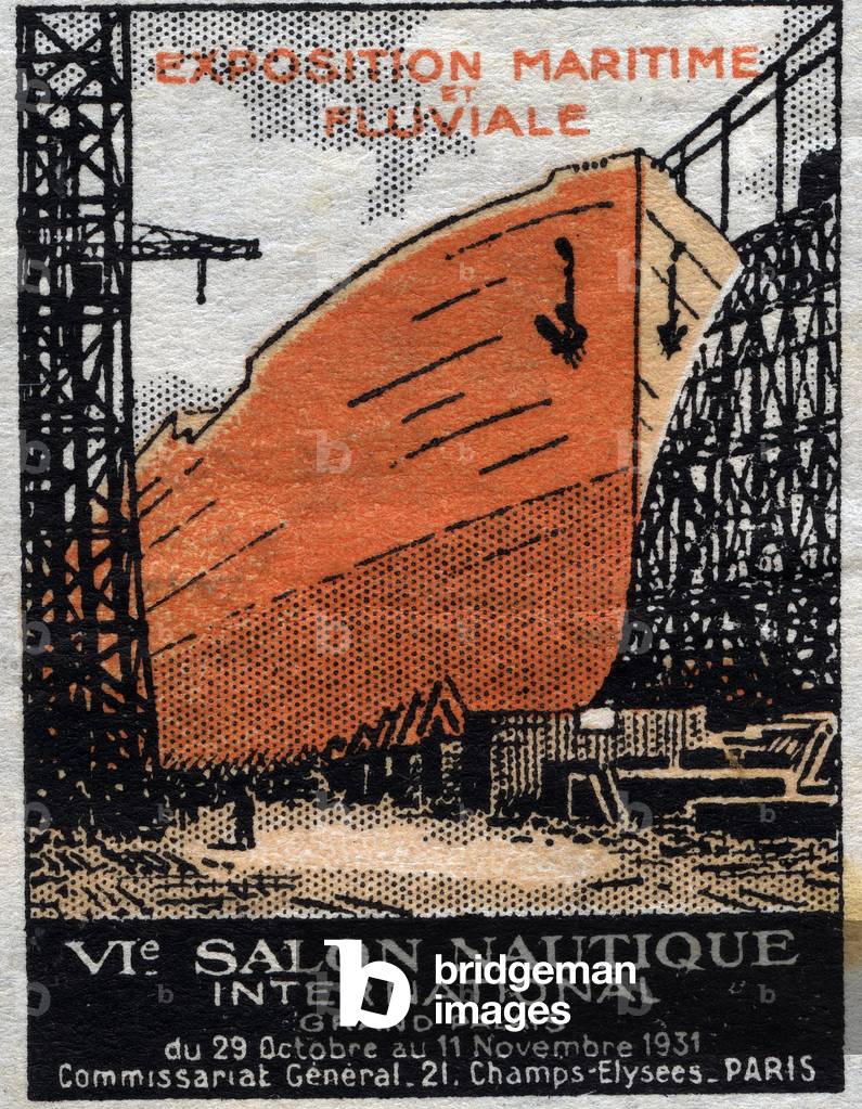 View of a shipyard, maritime and river exhibition - Vignette illustree, claim for the 6th international nautical show in Paris, 1931