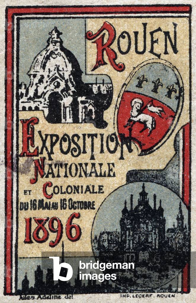 Monuments of Rouen and coat of arms of the city - Vignette illustree, claimed for the national and colonial exhibition of Rouen (France), 1896
