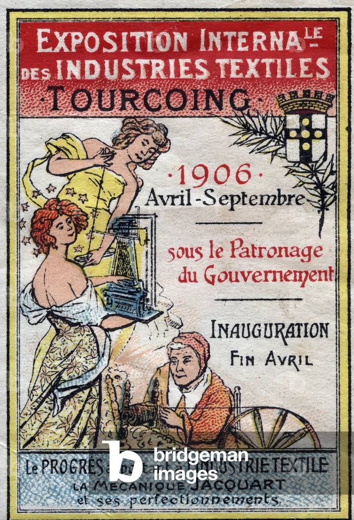 Women work in various weaving and spinning machines, with the coat of arms of the city of Tourcoing- Vignette illustree, claimed for the International Exhibition of Textile Industries of Tourcoing (France), 1906