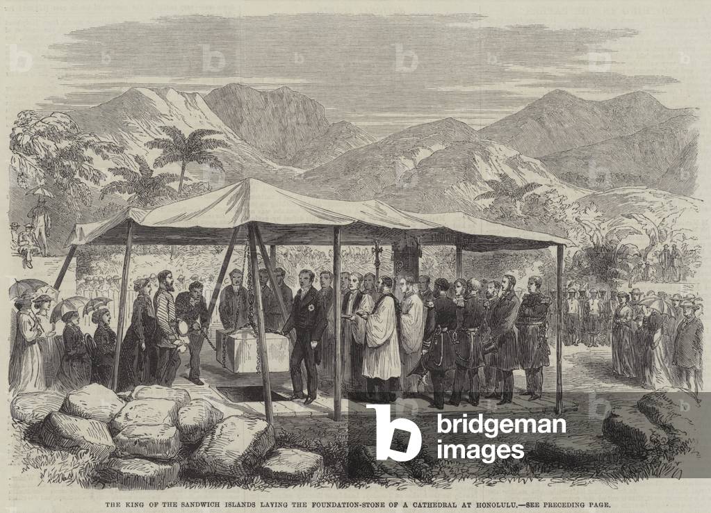 The King of the Sandwich Islands laying the Foundation-Stone of a Cathedral at Honolulu (engraving)