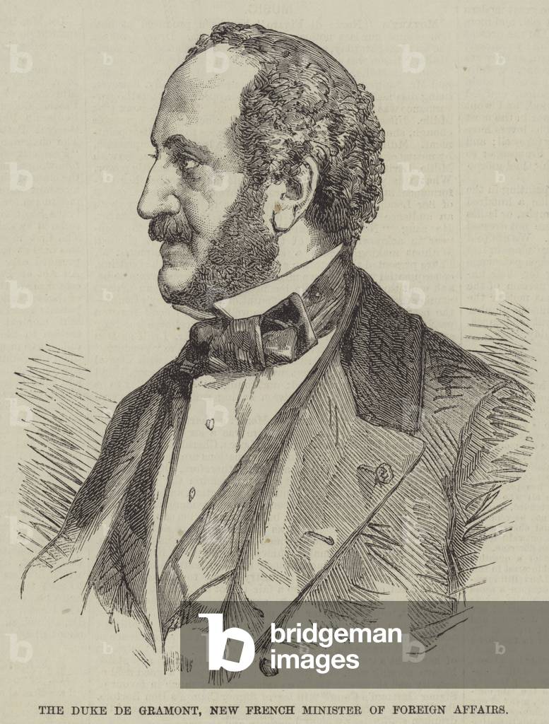 The Duke de Gramont, New French Minister of Foreign Affairs (engraving)