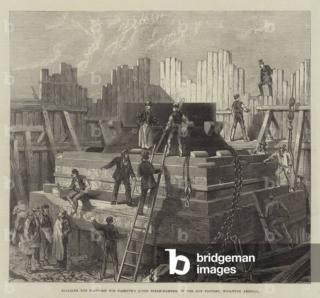 Building the Platform for Nasmyth's 25-Ton Steam-Hammer, in the Gun Factory, Woolwich Arsenal (engraving)