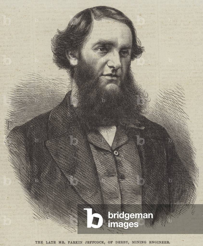 The late Mr Parkin Jeffcock, of Derby, Mining Engineer (engraving)