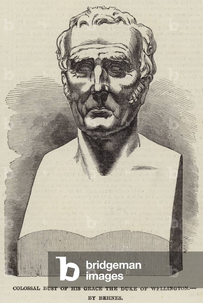 Colossal Bust of His Grace the Duke of Wellington, by Behnes (engraving)