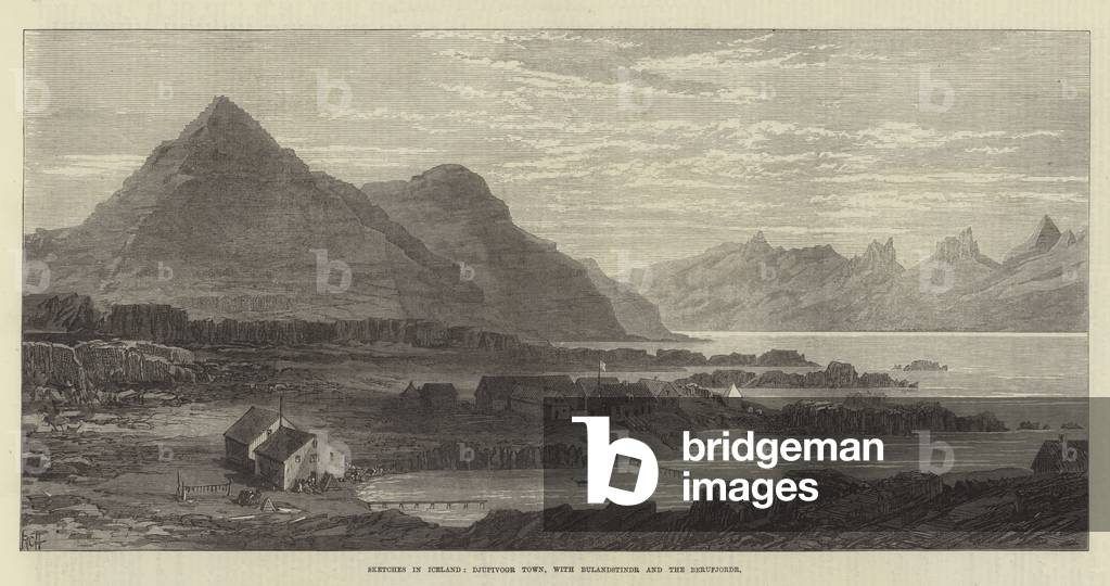 Sketches in Iceland, Djupivogr Town, with Bulandstindr and the Berufjordr (engraving)