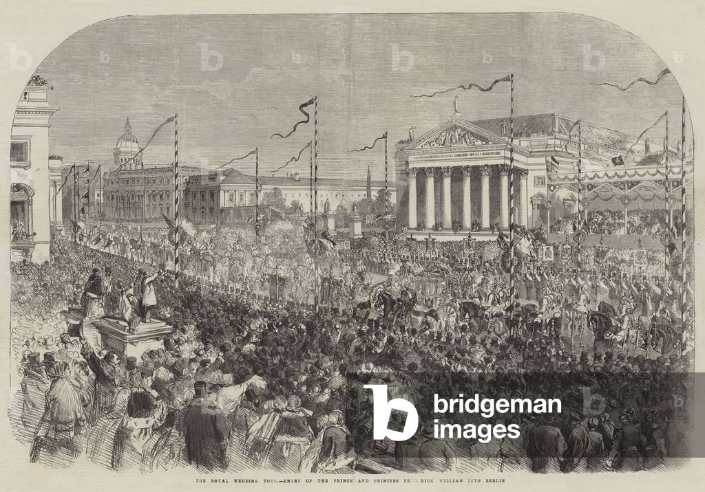 The Royal Wedding Tour, Entry of the Prince and Princess Frederick William into Berlin (engraving)