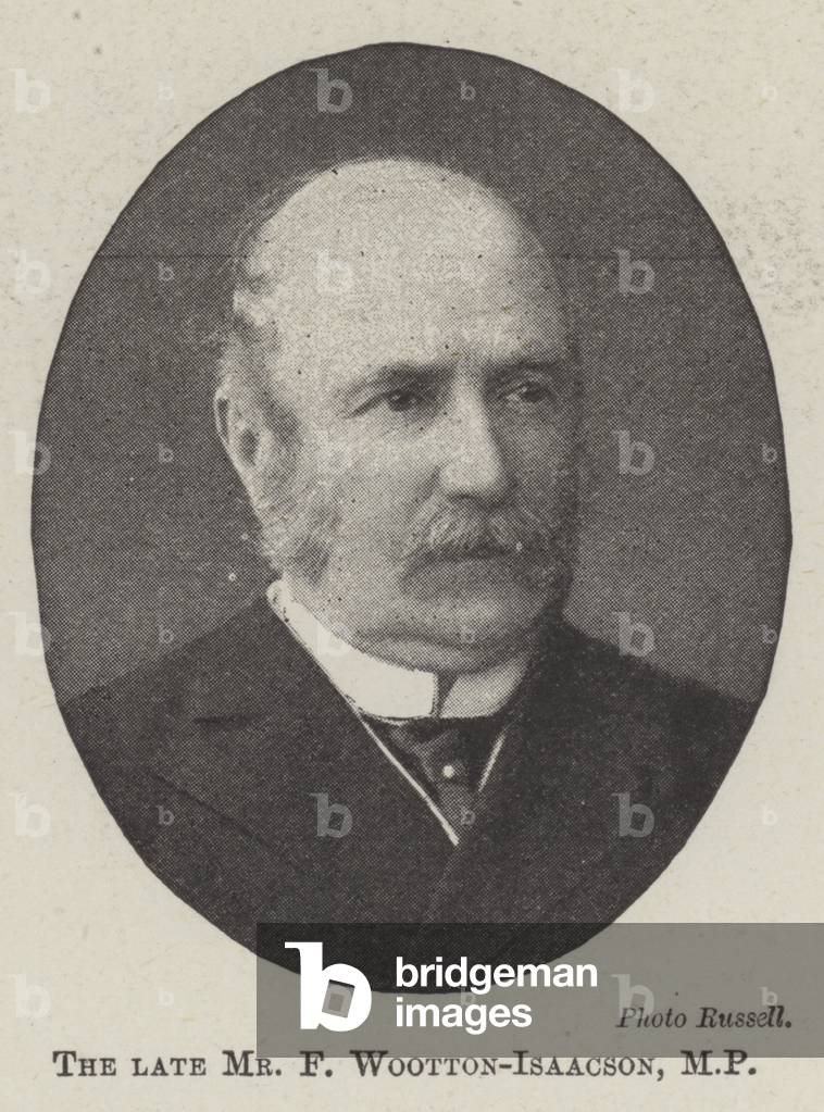 The late Mr F Wootton-Isaacson, MP (engraving)