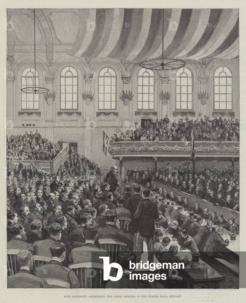 Lord Salisbury addressing the Great Meeting in the Ulster Hall, Belfast (engraving)