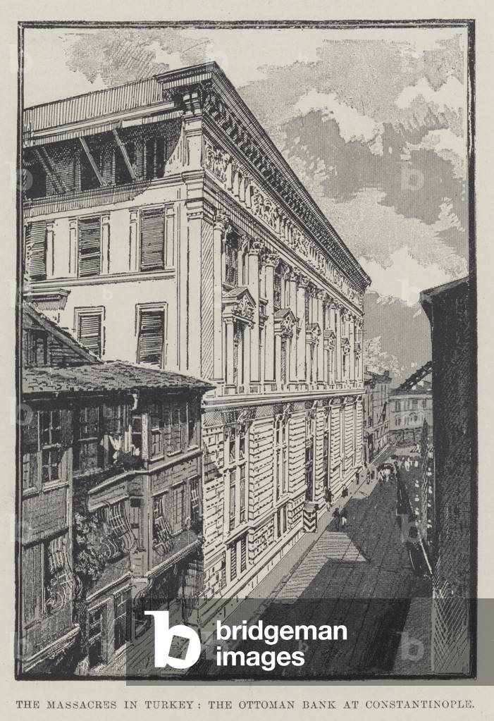 The Massacres in Turkey, the Ottoman Bank at Constantinople (engraving)