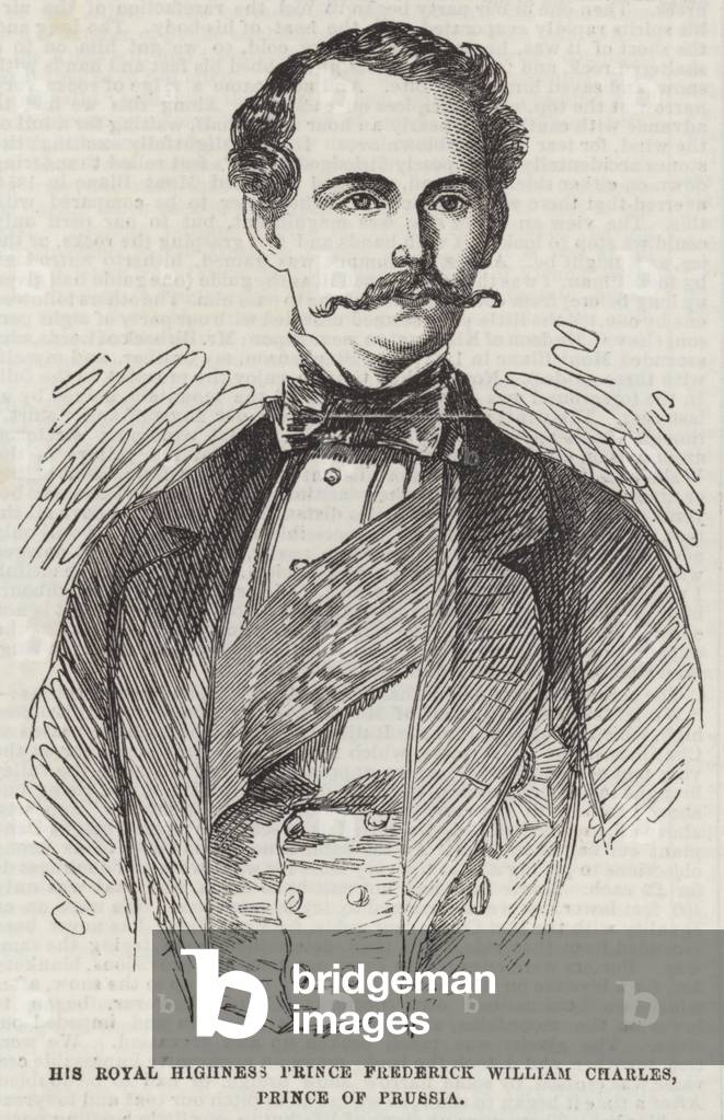 His Royal Highness Prince Frederick William Charles, Prince of Prussia (engraving)
