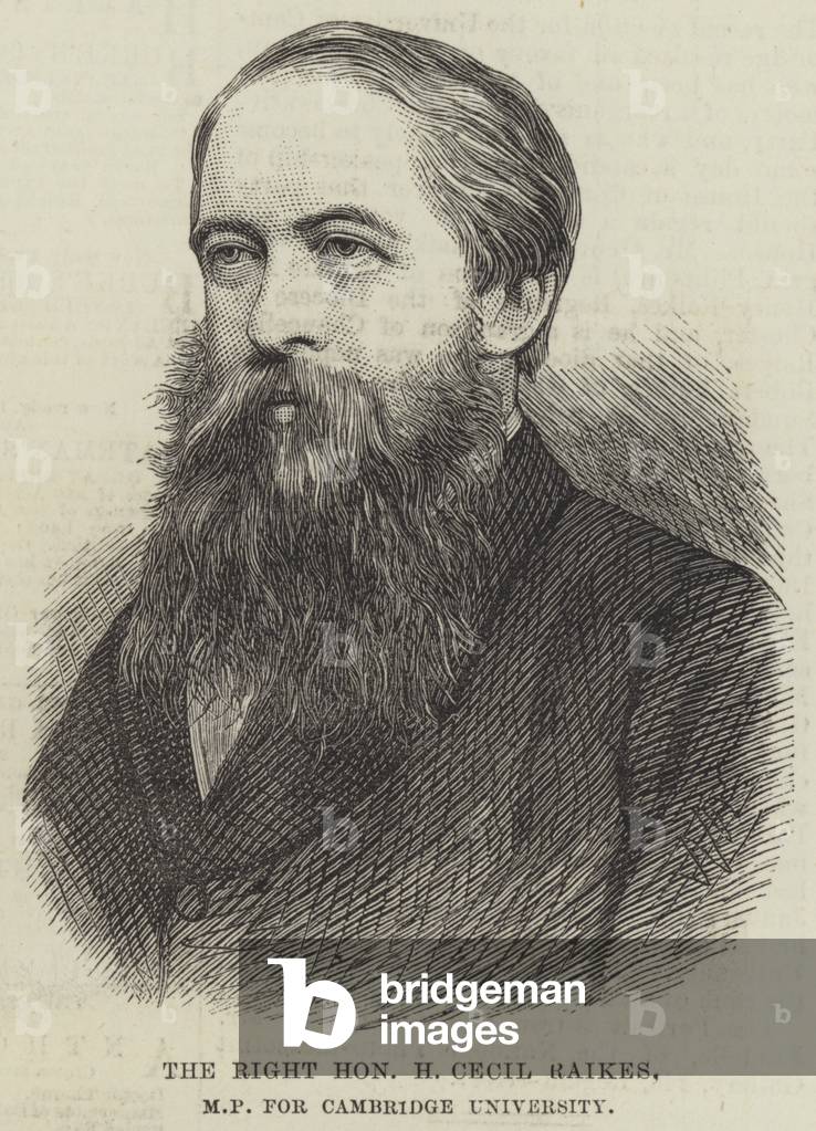 The Right Honourable H Cecil Raikes, MP for Cambridge University (engraving)