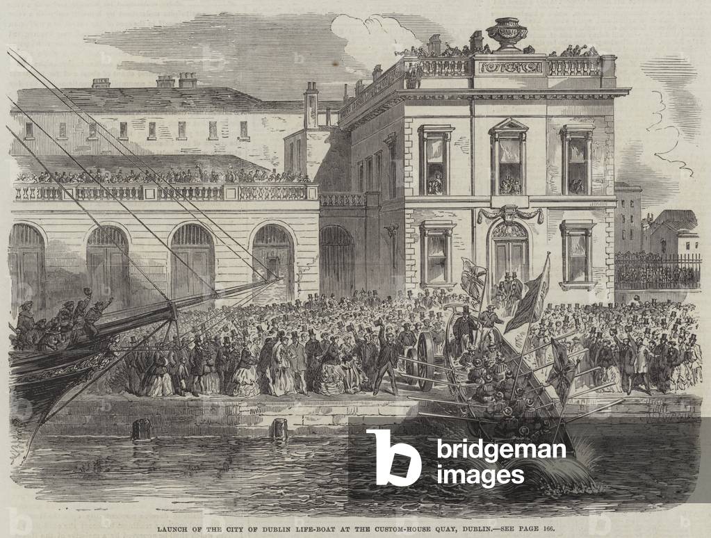 Launch of the City of Dublin Life-Boat at the Custom-House Quay, Dublin (engraving)