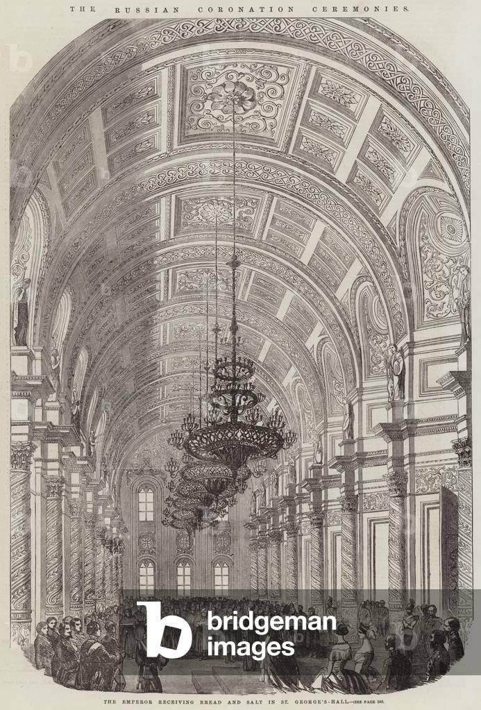 The Russian Coronation Ceremonies, the Emperor receiving Bread and Salt in St George's Hall (engraving)