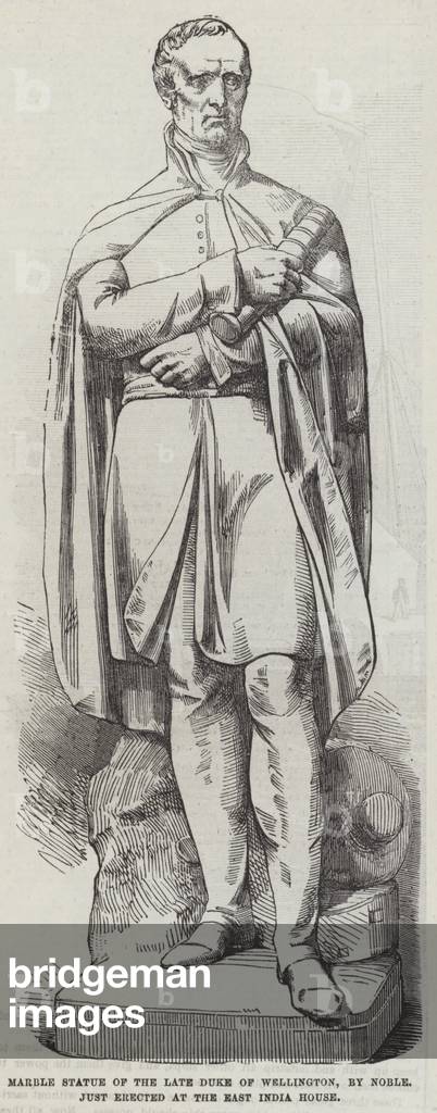 Marble Statue of the late Duke of Wellington, by Noble, just erected at the East India House (engraving)