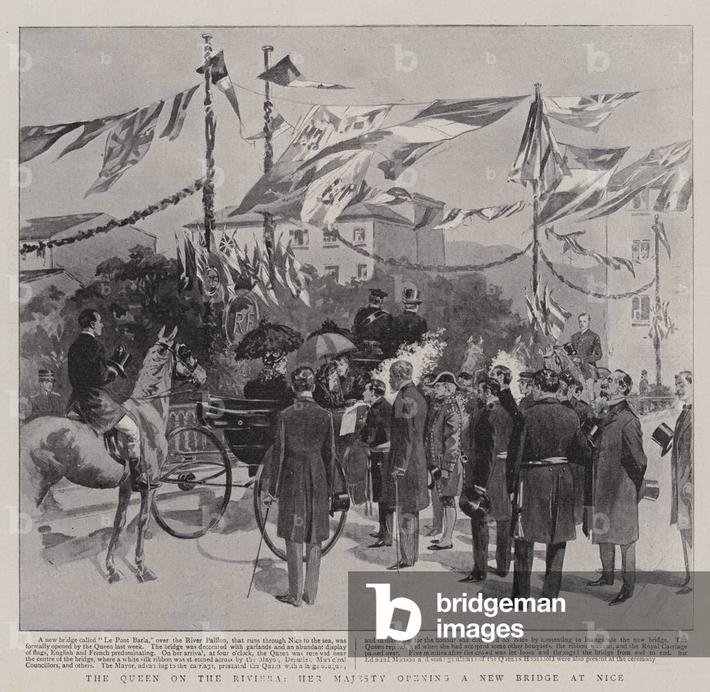 The Queen on the Riviera, Her Majesty opening a New Bridge at Nice (litho)