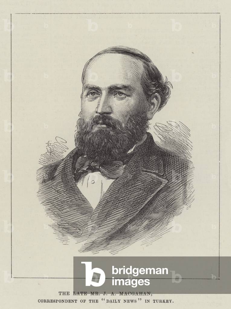 The late Mr J A MacGahan, Correspondent of the 
