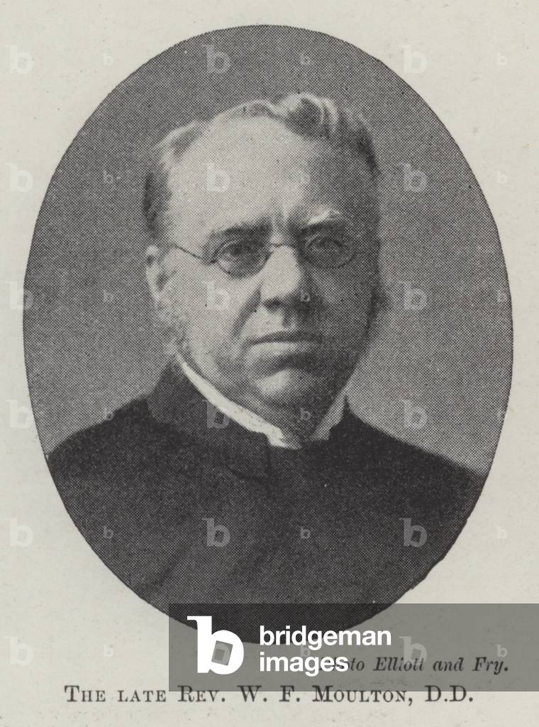 The late Reverend W F Moulton, DD (b/w photo)