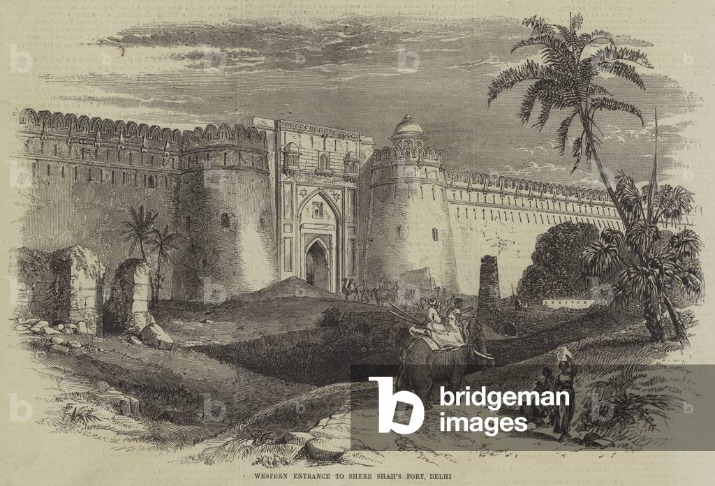 Western Entrance to Shere Shah's Fort, Delhi (engraving)