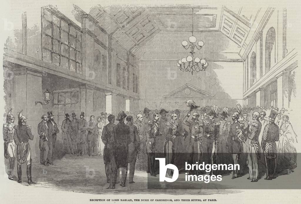 Reception of Lord Raglan, the Duke of Cambridge, and their Suites, at Paris (engraving)