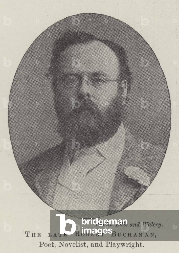 The late Robert Buchanan, Poet, Novelist, and Playwright (b/w photo)