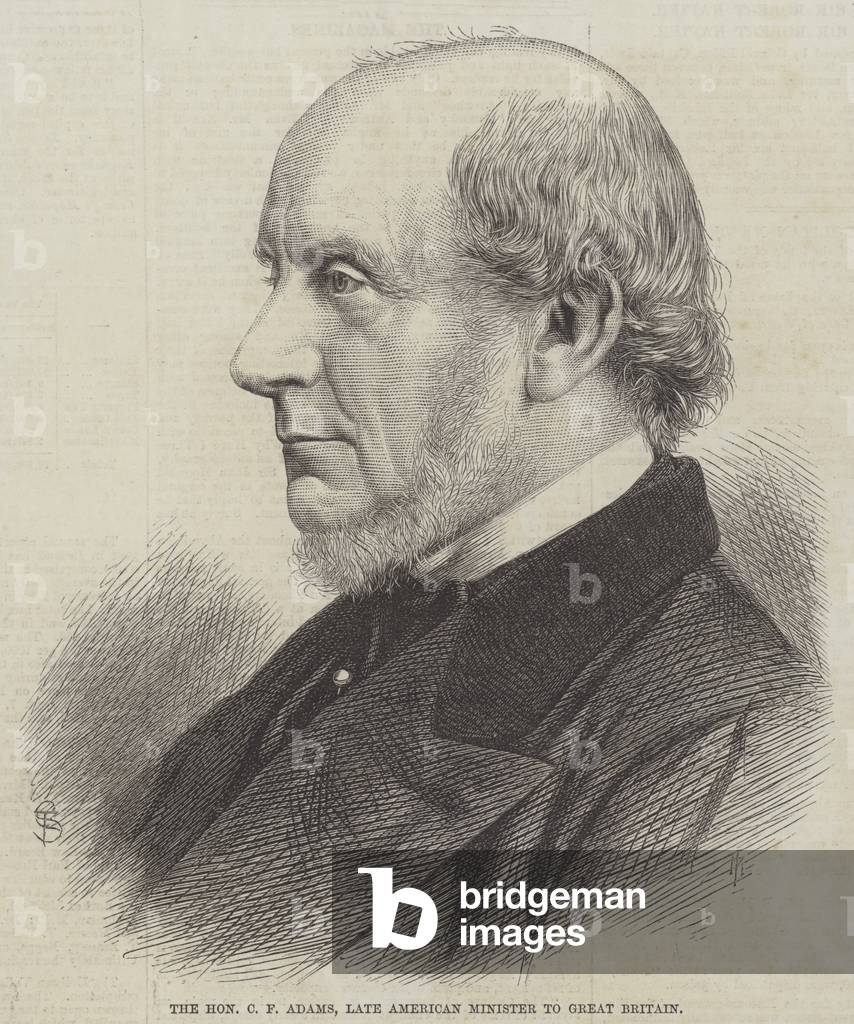 The Honourable C F Adams, late American Minister to Great Britain (engraving)
