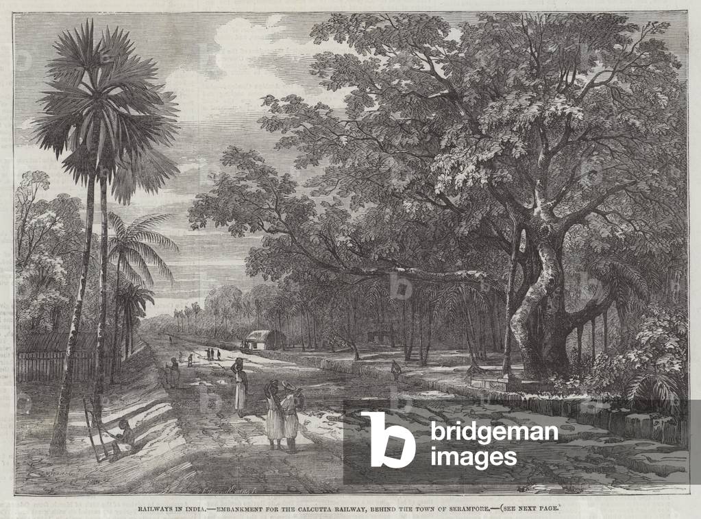 Railways in India, Embankment for the Calcutta Railway, behind the Town of Serampore (engraving)