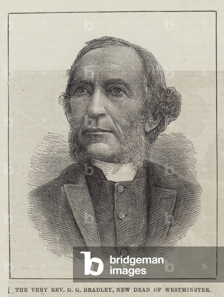 The Very Reverend G G Bradley, New Dean of Westminster (engraving)