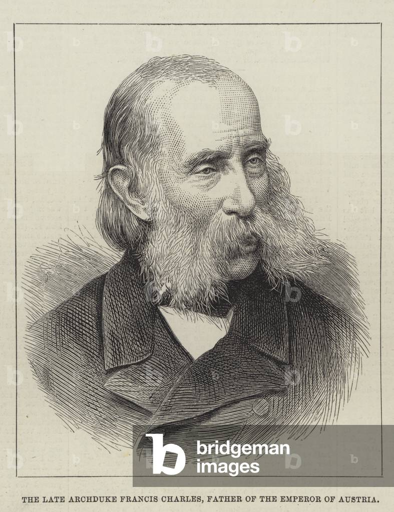The late Archduke Francis Charles, Father of the Emperor of Austria (engraving)