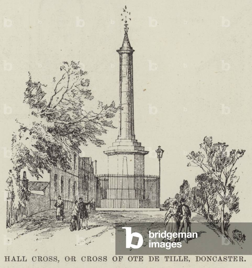 Hall Cross, or Cross of Ote de Tille, Doncaster (engraving)