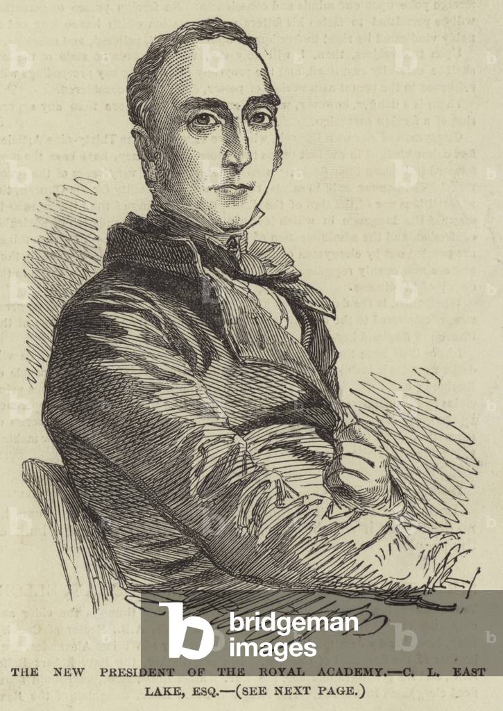 The New President of the Royal Academy, C L East Lake, Esquire (engraving)