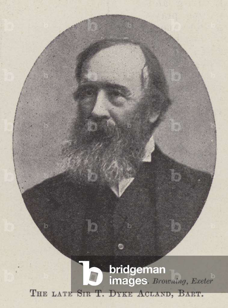 The late Sir T Dyke Acland, Baronet (b/w photo)