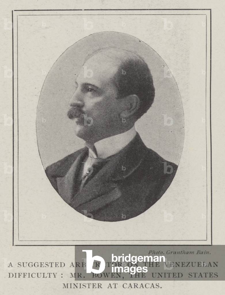 A Suggested Arbitrator on the Venezuelan Difficulty, Mr Bowen, the United States Minister at Caracas (b/w photo)