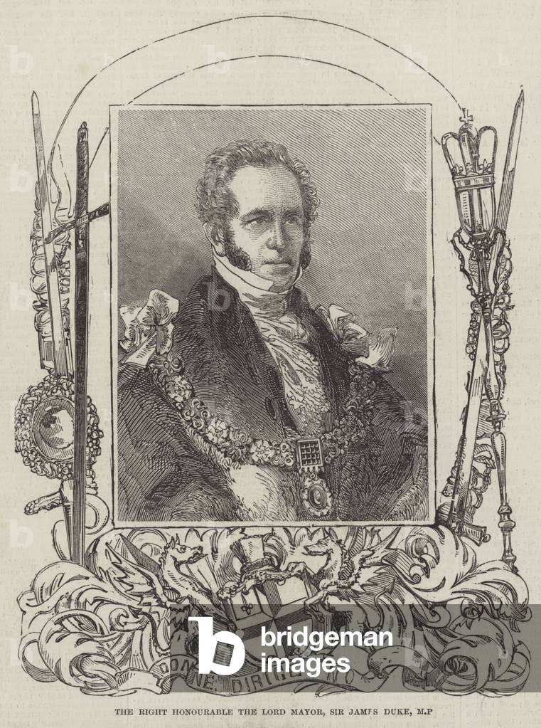 The Right Honourable the Lord Mayor, Sir James Duke, MP (engraving)