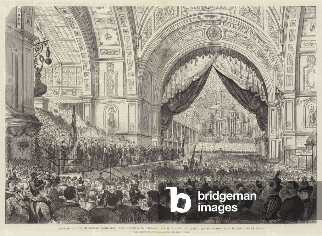 Opening of the Melbourne Exhibition, the Governor of Victoria, Sir H B Loch, declaring the Exhibition open in the Queen's Name (engraving)