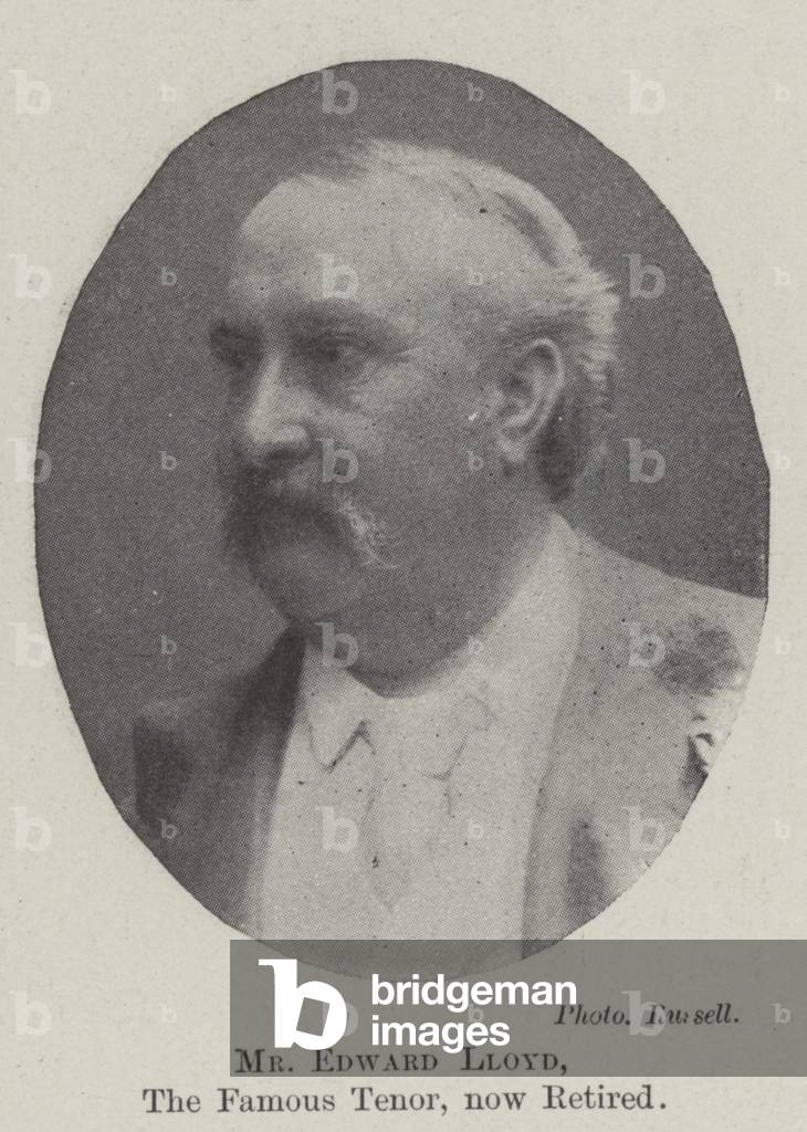 Mr Edward Lloyd, the Famous Tenor, now retired (b/w photo)