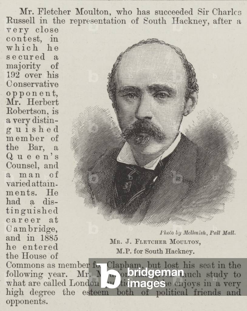 Mr J Fletcher Moulton, MP for South Hackney (engraving)