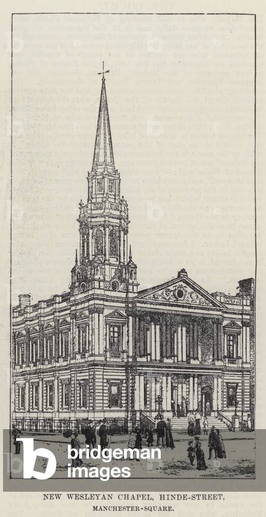 New Wesleyan Chapel, Hinde-Street, Manchester-Square (engraving)