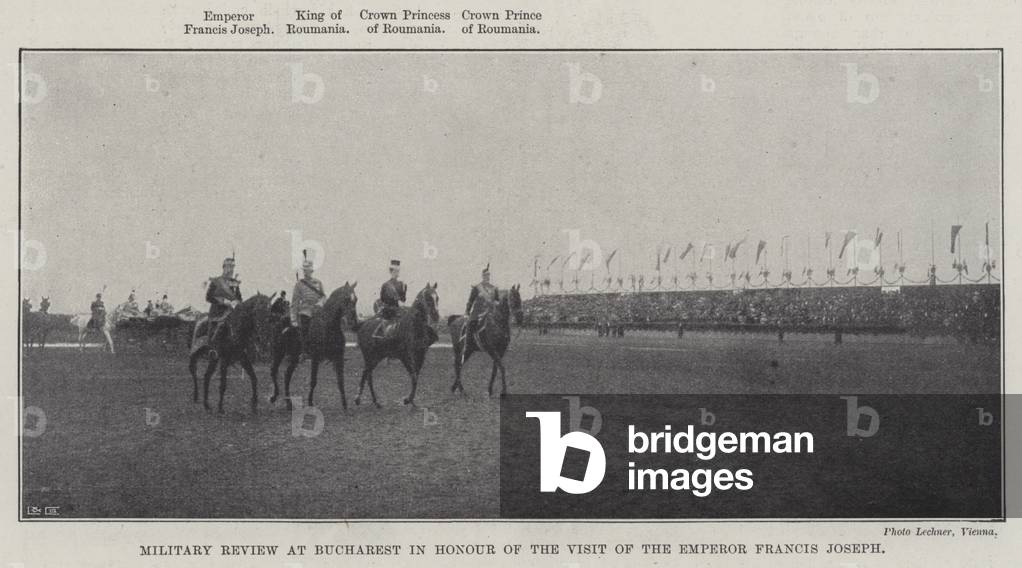Military Review at Bucharest in Honour of the Visit of the Emperor Francis Joseph (b/w photo)